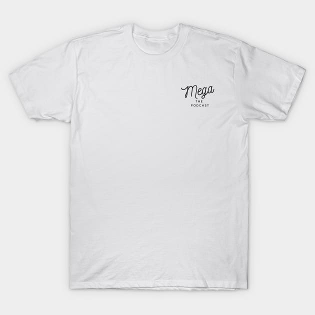 Simple Swagger T-Shirt by Mega